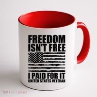 Freedom Isn't Free I Paid For It United States Veteran Coffee Mug thumb 1