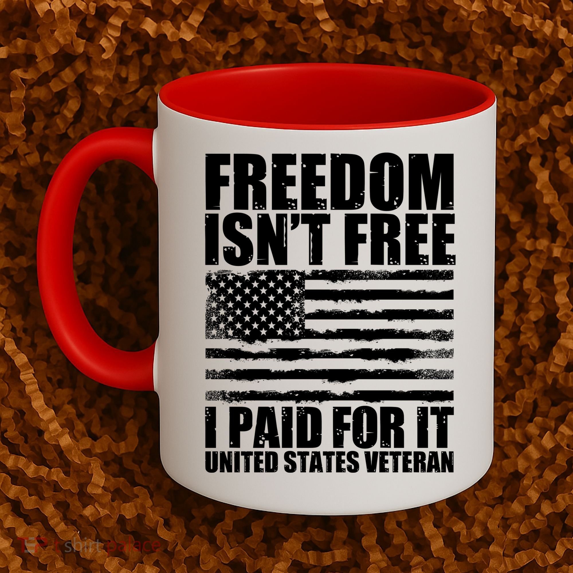 Freedom Isn't Free I Paid For It United States Veteran Coffee Mug