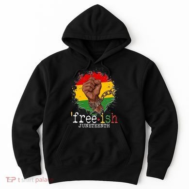 Freeish Juneteenth June 19 Fist Breaking Chains Hoodie