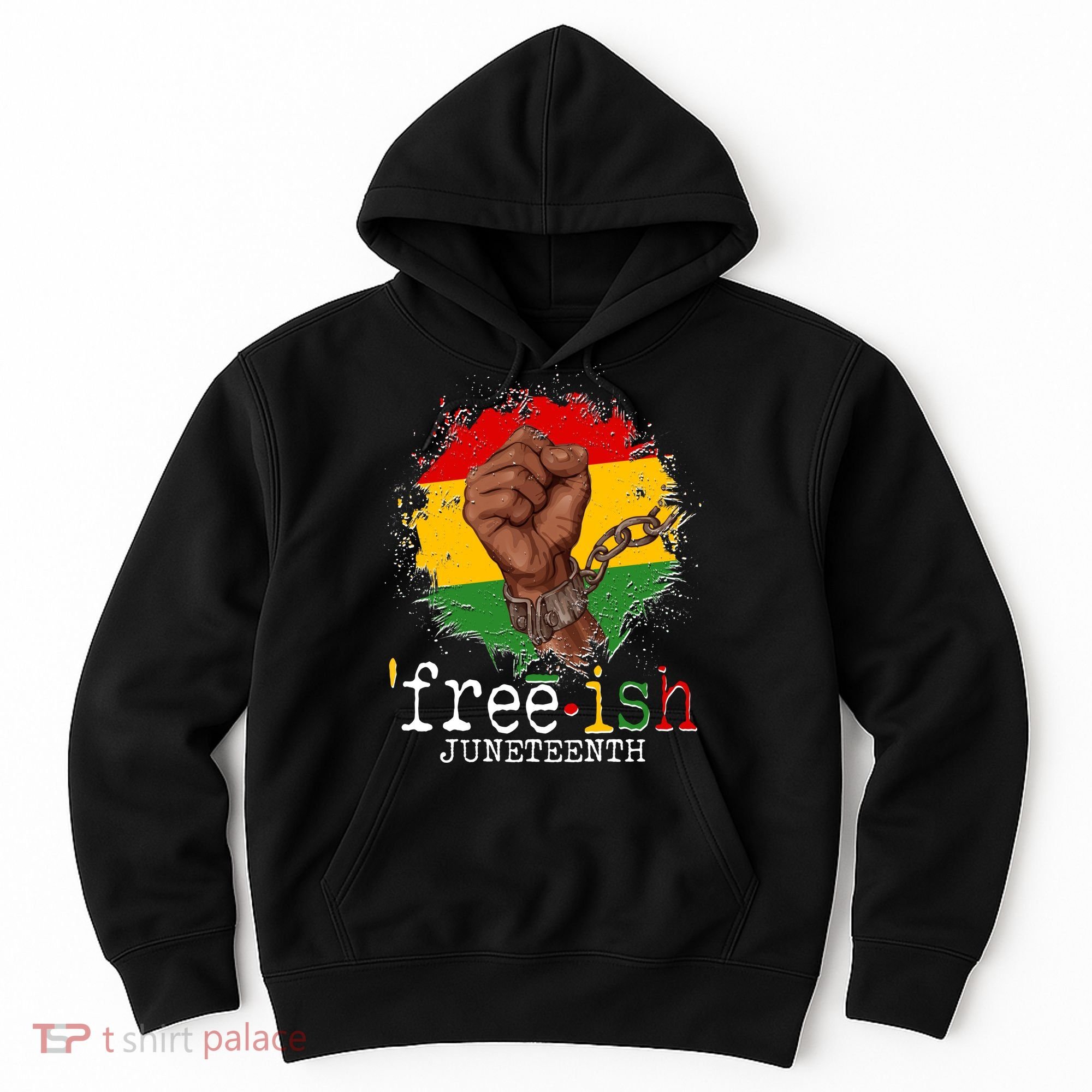 Freeish Juneteenth June 19 Fist Breaking Chains Hoodie