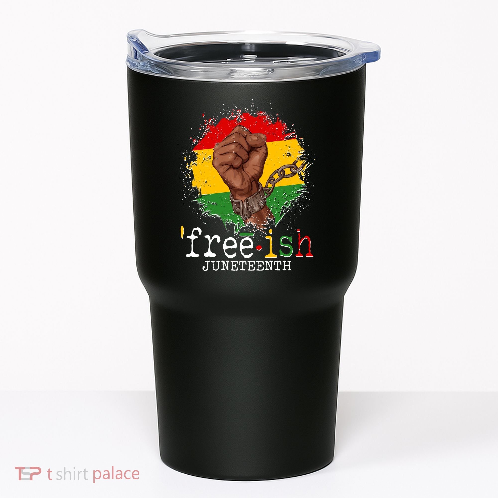 Freeish Juneteenth June 19 Fist Breaking Chains Tumbler