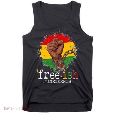 Freeish Juneteenth June 19 Fist Breaking Chains Tank Top