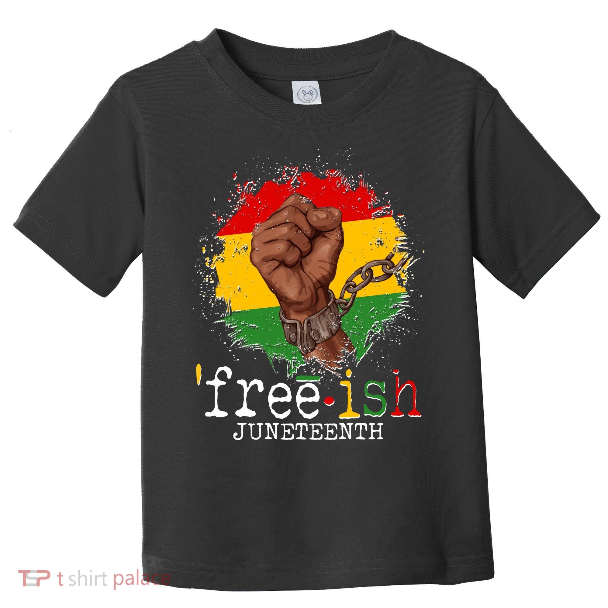 Freeish Juneteenth June 19 Fist Breaking Chains Toddler T-Shirt
