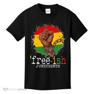 Freeish Juneteenth June 19 Fist Breaking Chains Kids T-Shirt