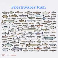 Freshwater Fish - 100 Different Types T-Shirt thumb 7