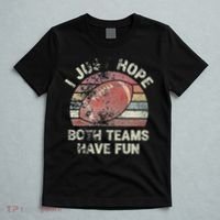 Funny Retro Football I Just Hope Both Teams Have Fun T-Shirt thumb 5
