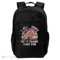 Funny Retro Football I Just Hope Both Teams Have Fun Backpack thumb 0