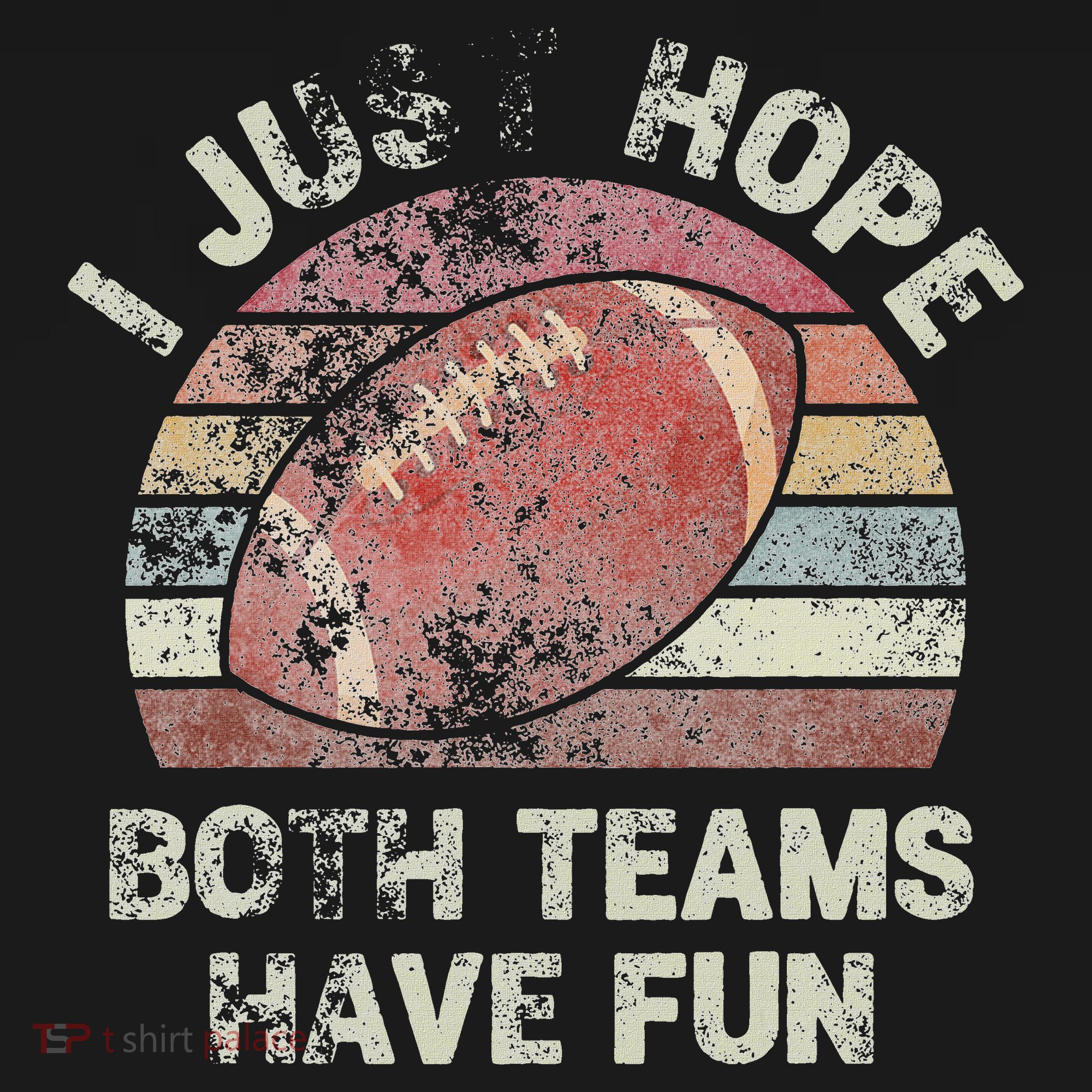 Funny Retro Football I Just Hope Both Teams Have Fun Women's Hoodie