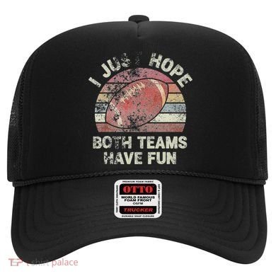 Funny Retro Football I Just Hope Both Teams Have Fun Hat