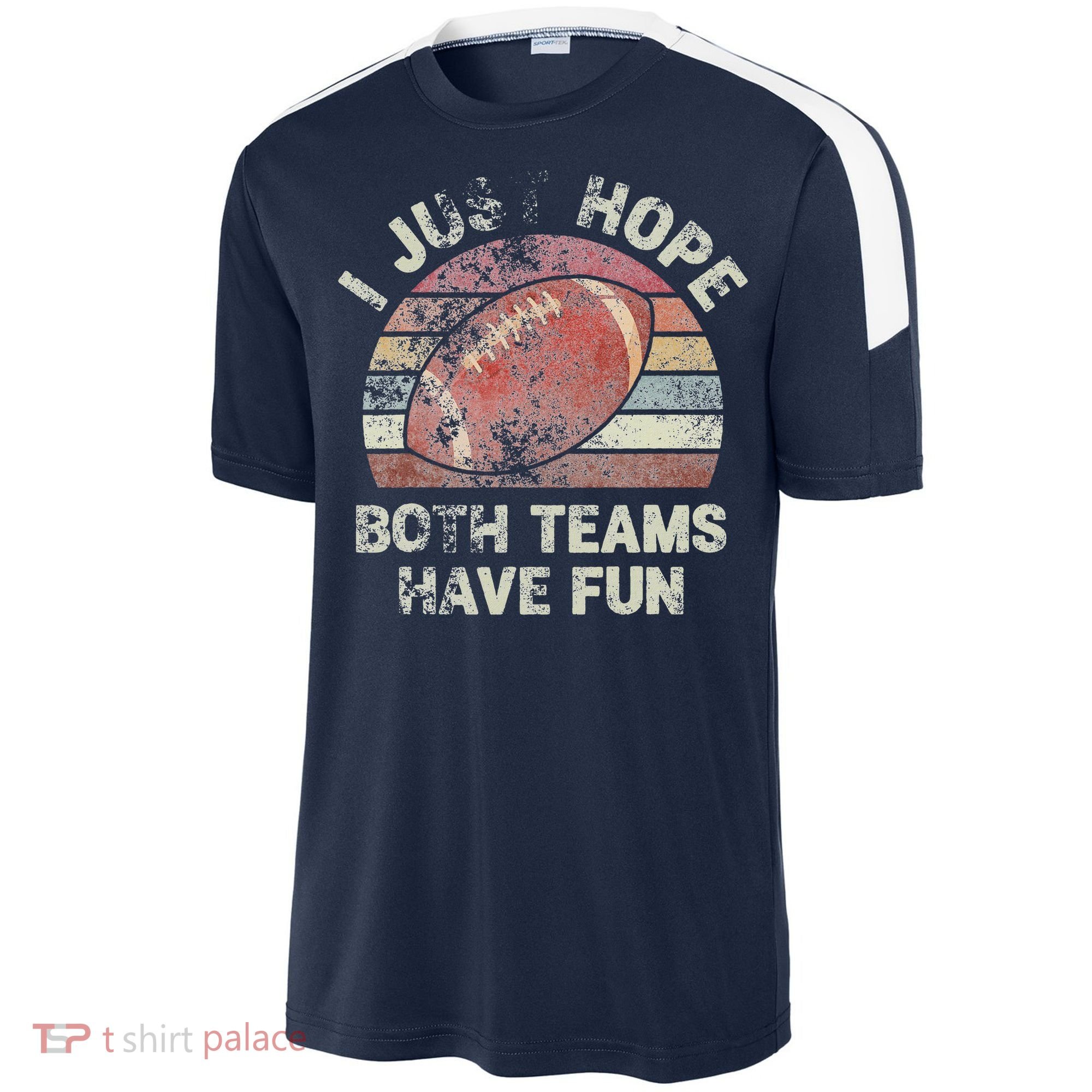Funny Retro Football I Just Hope Both Teams Have Fun Sport-Tek Competitor United Soccer Jersey
