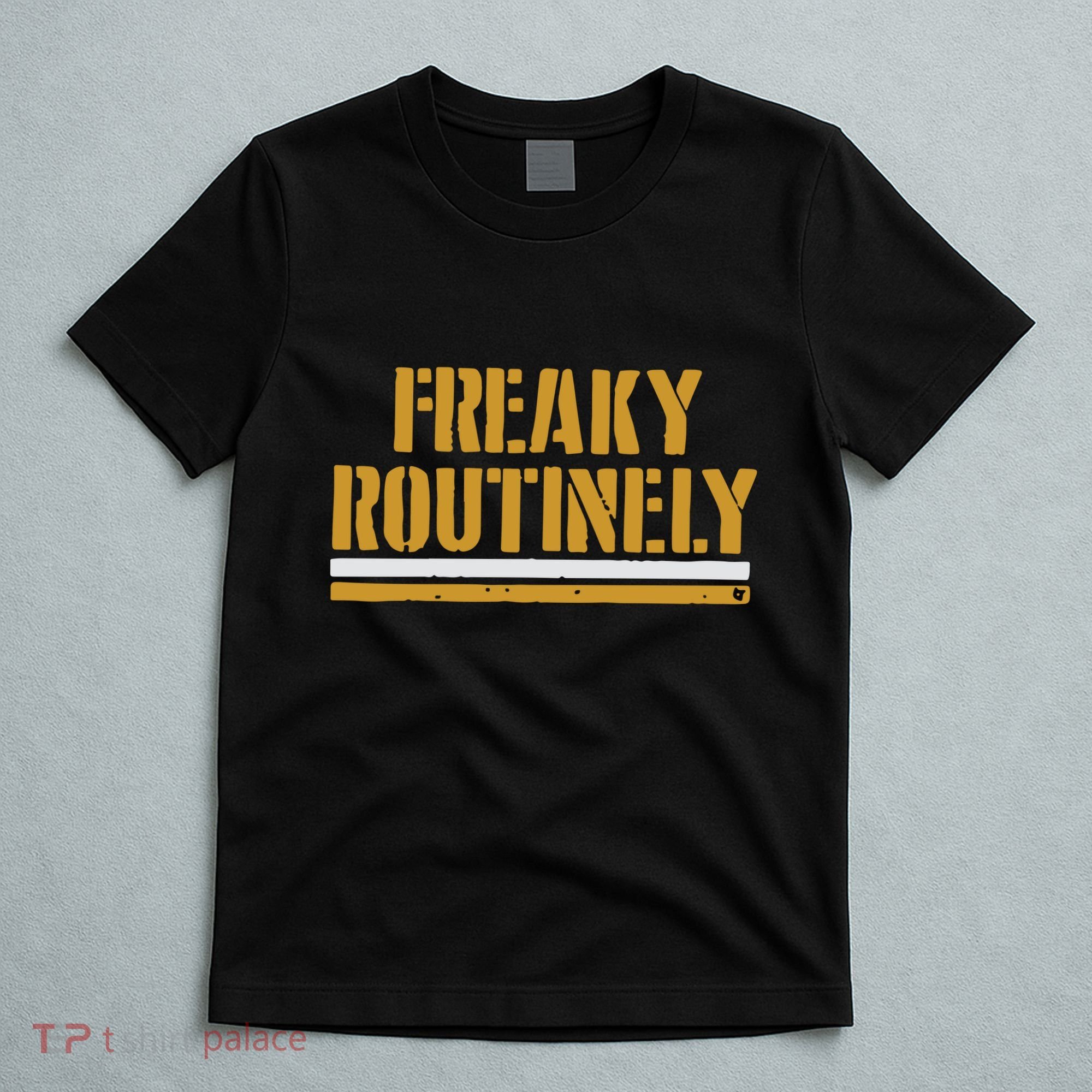 Freaky Routinely T-Shirt