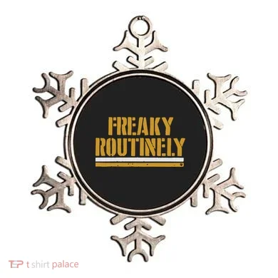 Freaky Routinely Ornament
