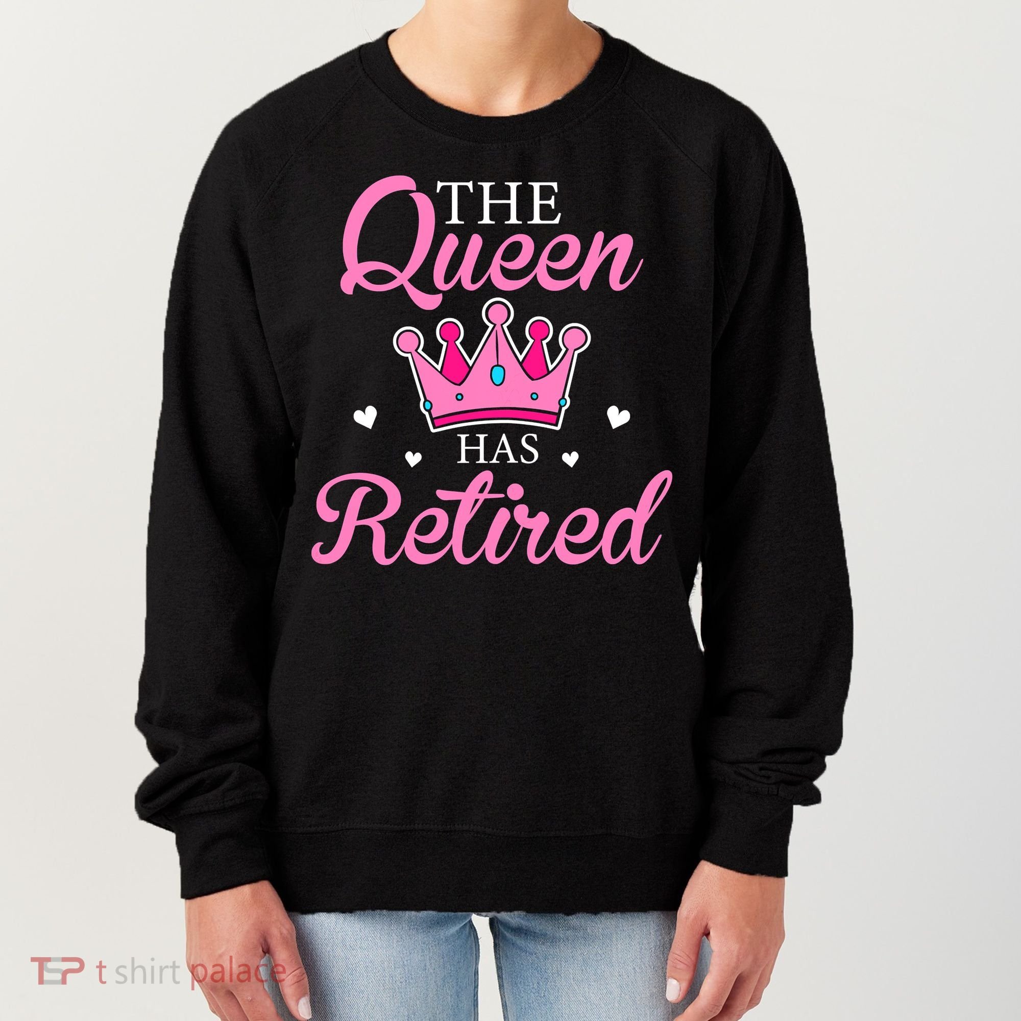 Funny Retirement Floral The Queen Has Retired Women's Sweatshirt