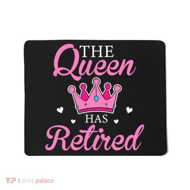 Funny Retirement Floral The Queen Has Retired Mousepad