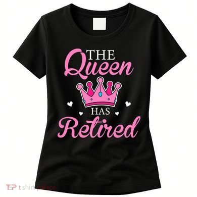 Funny Retirement Floral The Queen Has Retired Women's T-Shirt