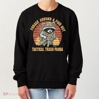 Funny Raccoon Forage Around & Find Out Tactical Trash Panda Women's Sweatshirt thumb 0