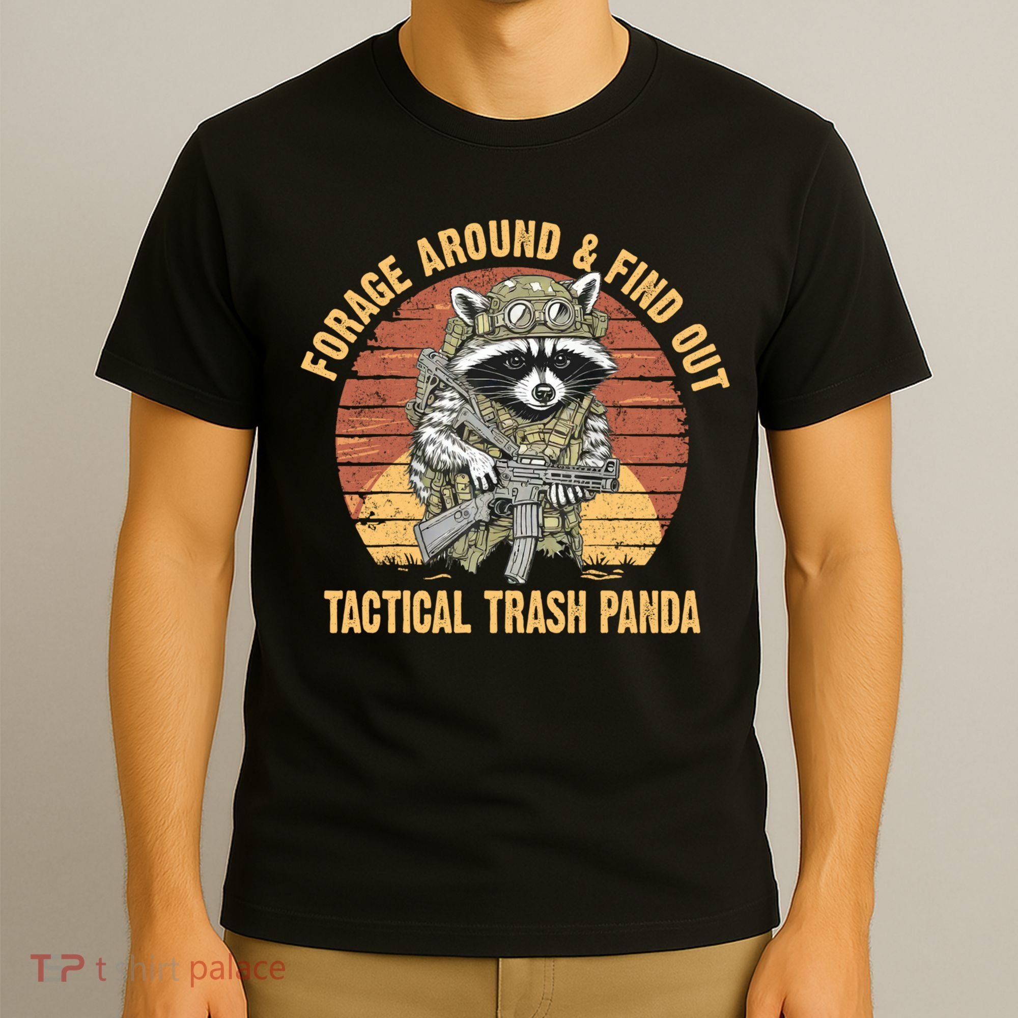 Funny Raccoon Forage Around & Find Out Tactical Trash Panda T-Shirt