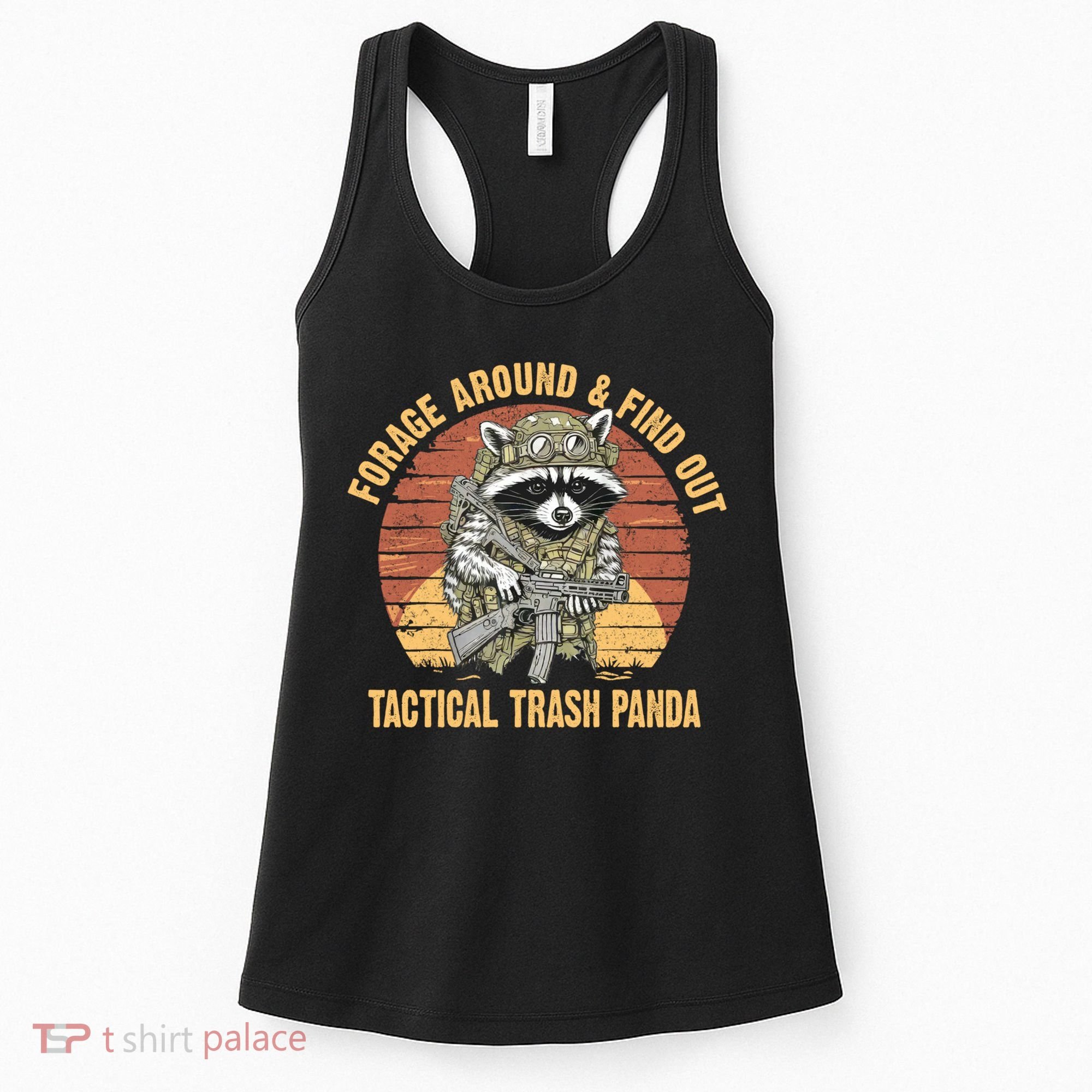 Funny Raccoon Forage Around & Find Out Tactical Trash Panda Women's Tank Top