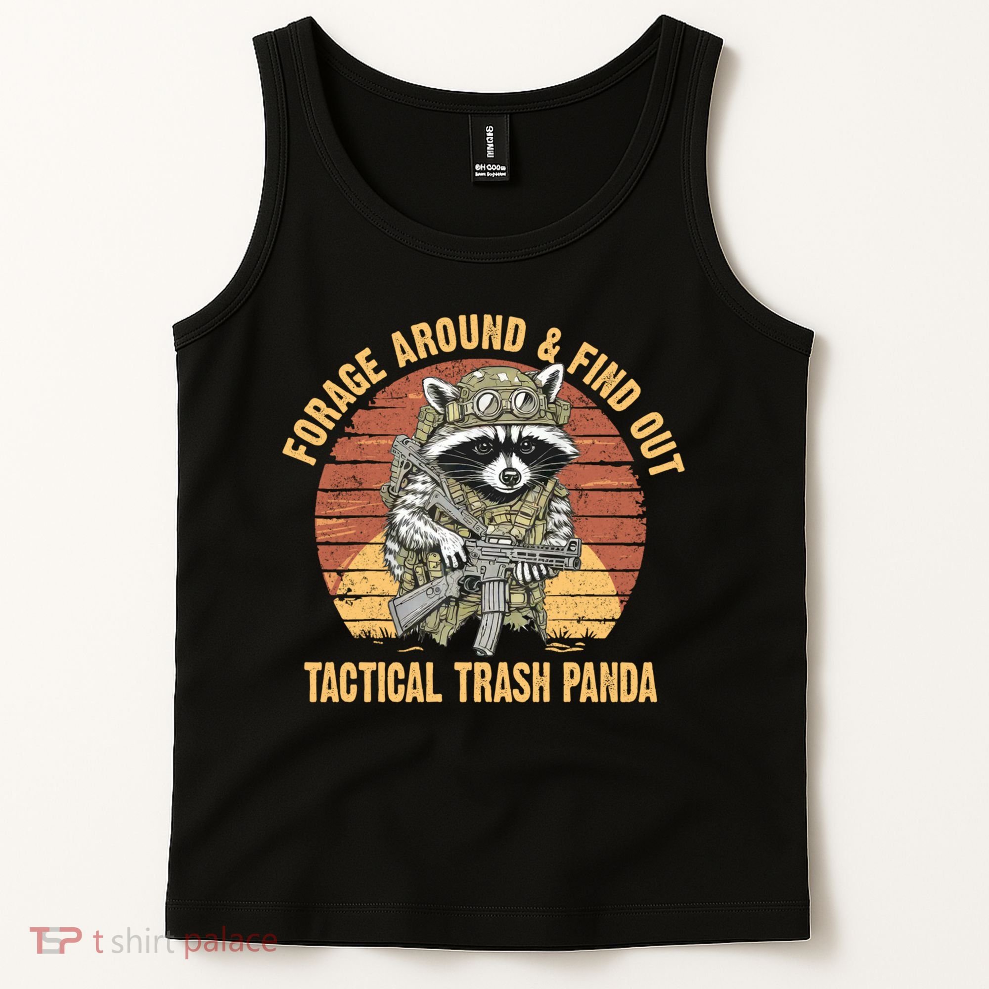 Funny Raccoon Forage Around & Find Out Tactical Trash Panda Tank Top