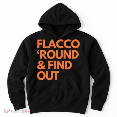 Flacco Round & Find Out Hoodie