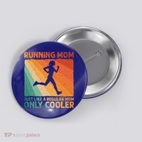 Funny Running For Wo Mom Marathoner Runner Coach Racing  Button thumb 0