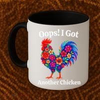 Floral Rooster Farm Animal Funny Oops I Got Another Chicken Coffee Mug thumb 2