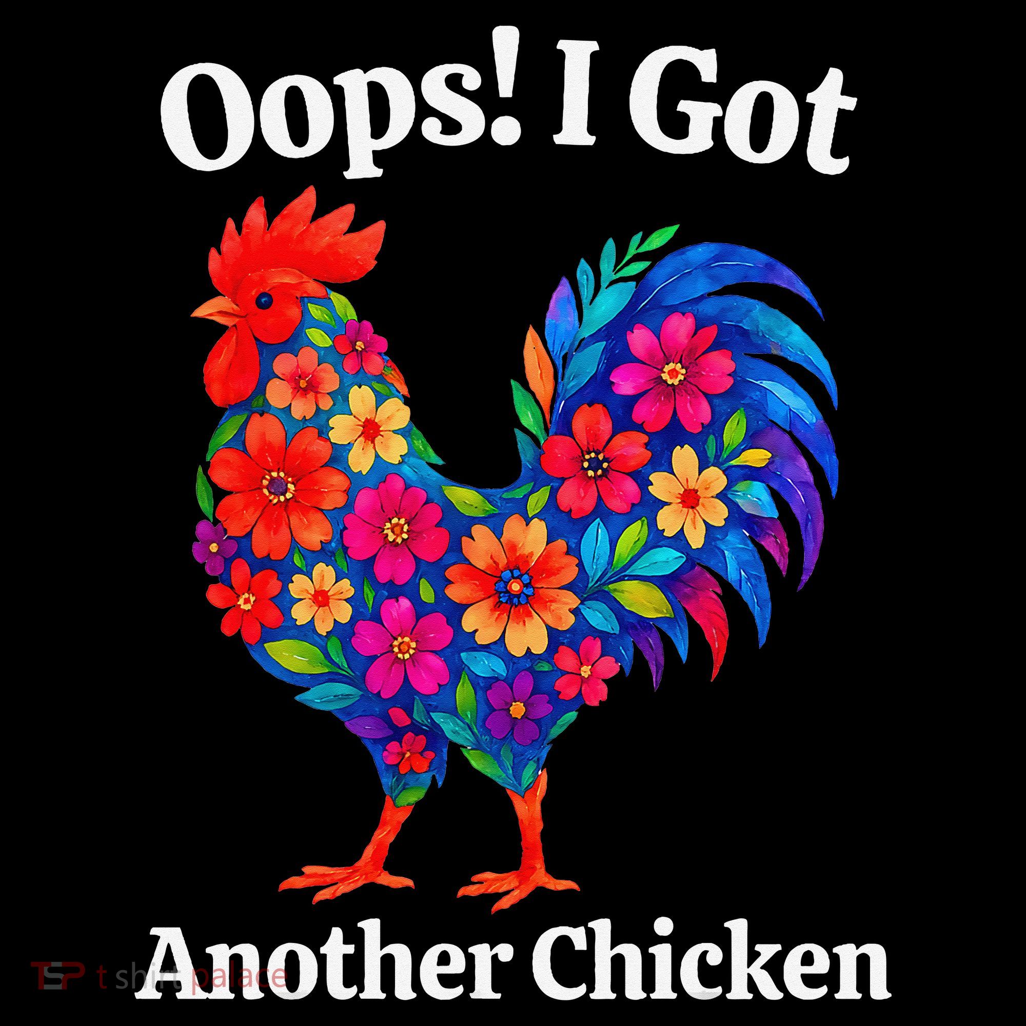 Floral Rooster Farm Animal Funny Oops I Got Another Chicken Coffee Mug