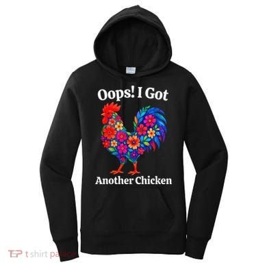 Floral Rooster Farm Animal Funny Oops I Got Another Chicken Women's Hoodie