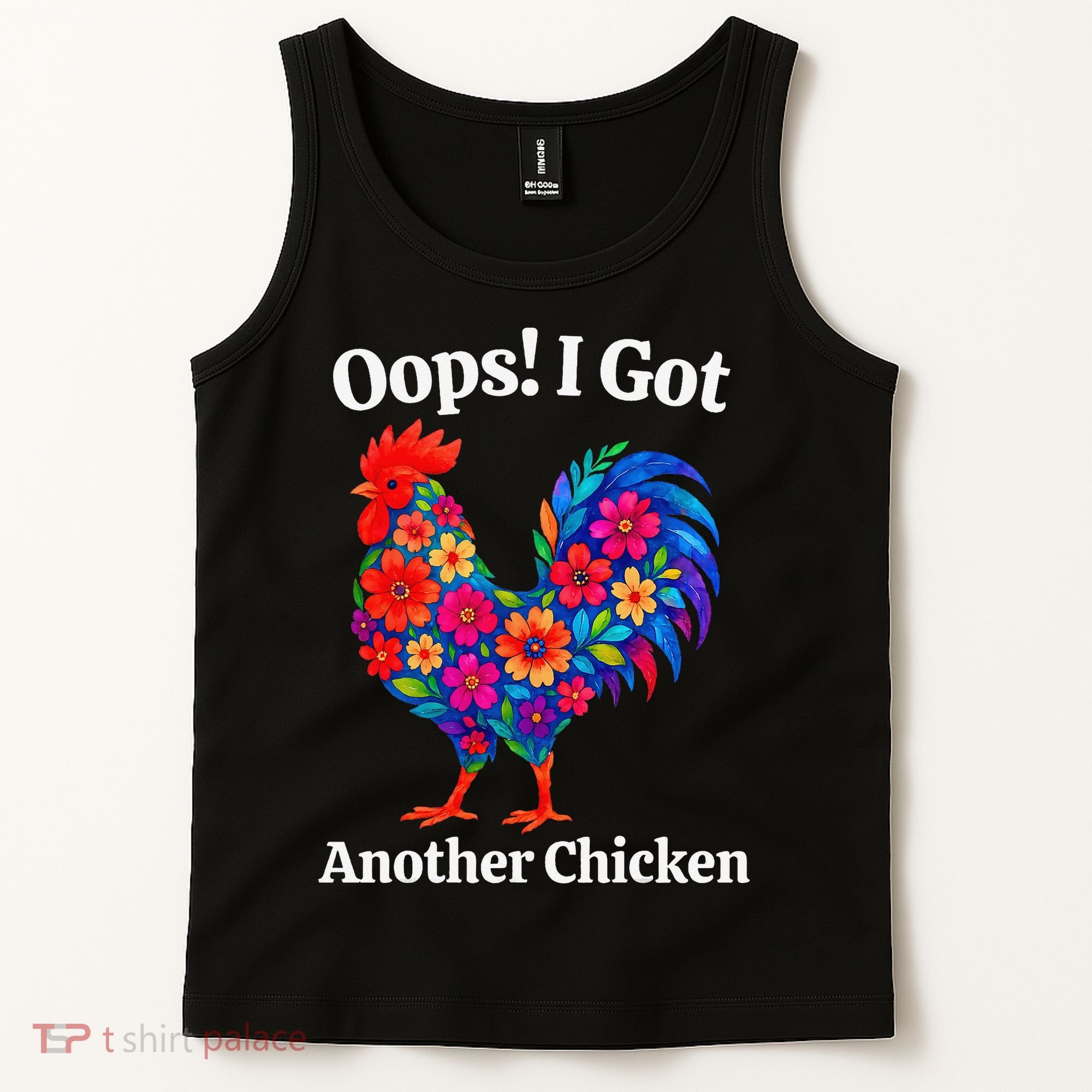 Floral Rooster Farm Animal Funny Oops I Got Another Chicken Tank Top