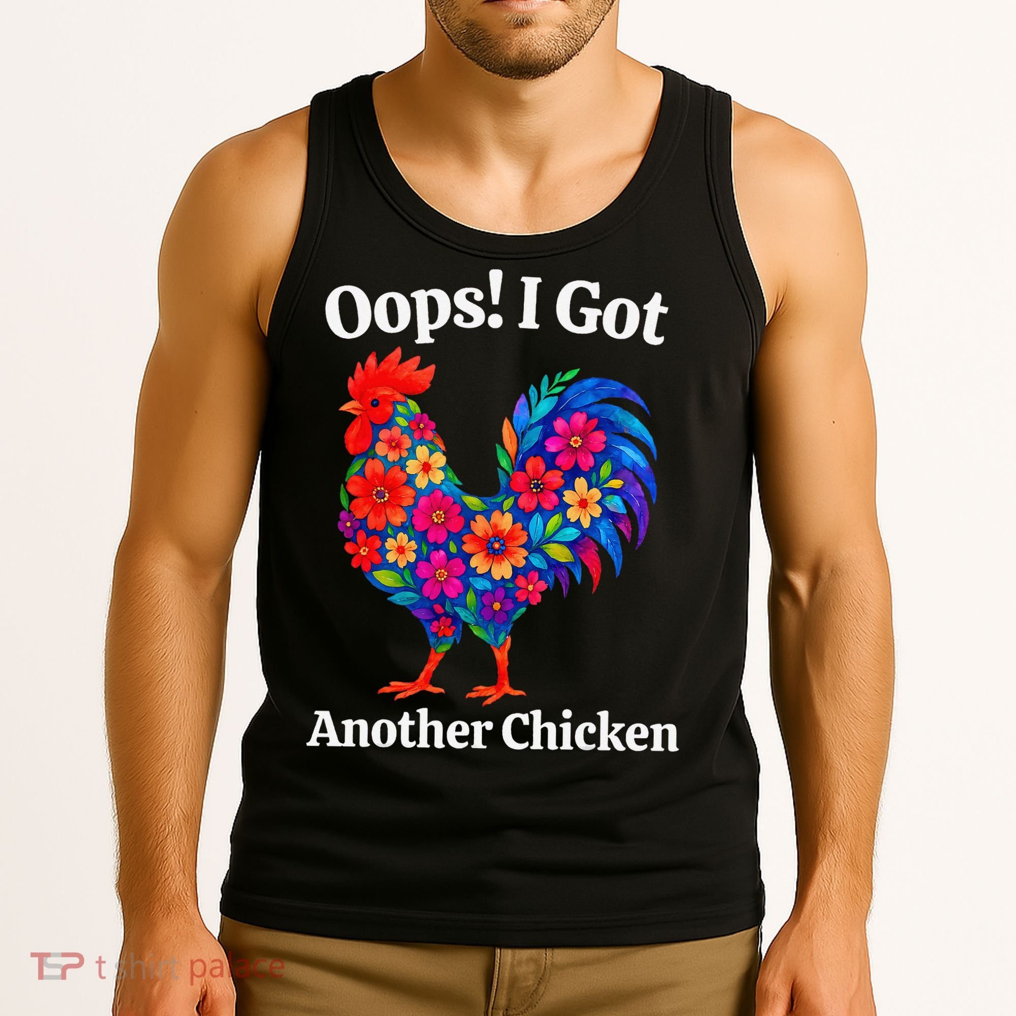 Floral Rooster Farm Animal Funny Oops I Got Another Chicken Tank Top