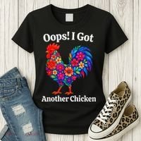 Floral Rooster Farm Animal Funny Oops I Got Another Chicken Women's T-Shirt thumb 3