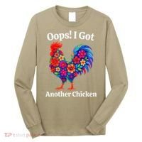 Floral Rooster Farm Animal Funny Oops I Got Another Chicken Long Sleeve Shirt thumb 0