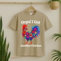 Floral Rooster Farm Animal Funny Oops I Got Another Chicken T-Shirt thumb 2