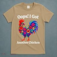 Floral Rooster Farm Animal Funny Oops I Got Another Chicken T-Shirt thumb 5