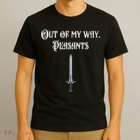 Funny Renaissance Festival Out Of My Way Peasants T-Shirt thumb 3