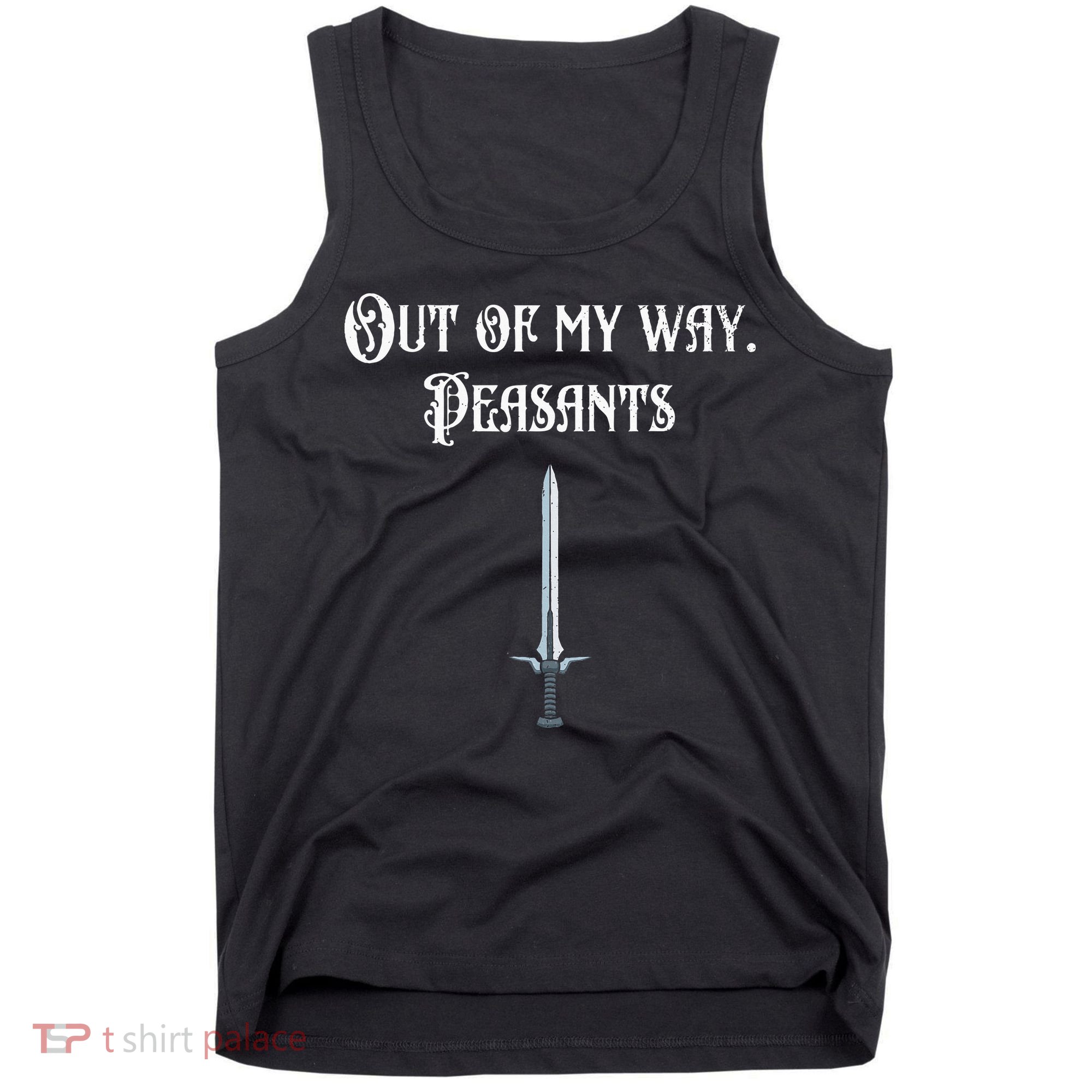Funny Renaissance Festival Out Of My Way Peasants Tank Top