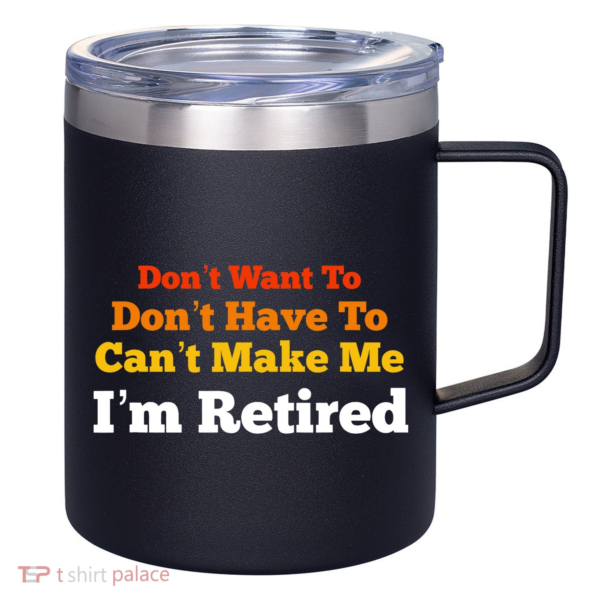 Funny Retirement For Adult, Sarcastic Graphic Tee 12oz Stainless Steel Coffee Mug