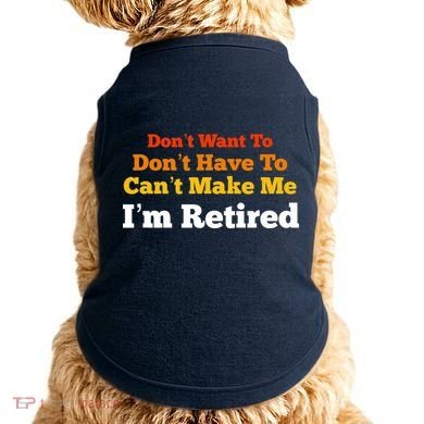 Funny Retirement For Adult, Sarcastic Graphic Tee Doggie Tank