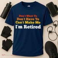 Funny Retirement For Adult, Sarcastic Graphic Tee Cooling Performance Crew T-Shirt thumb 3