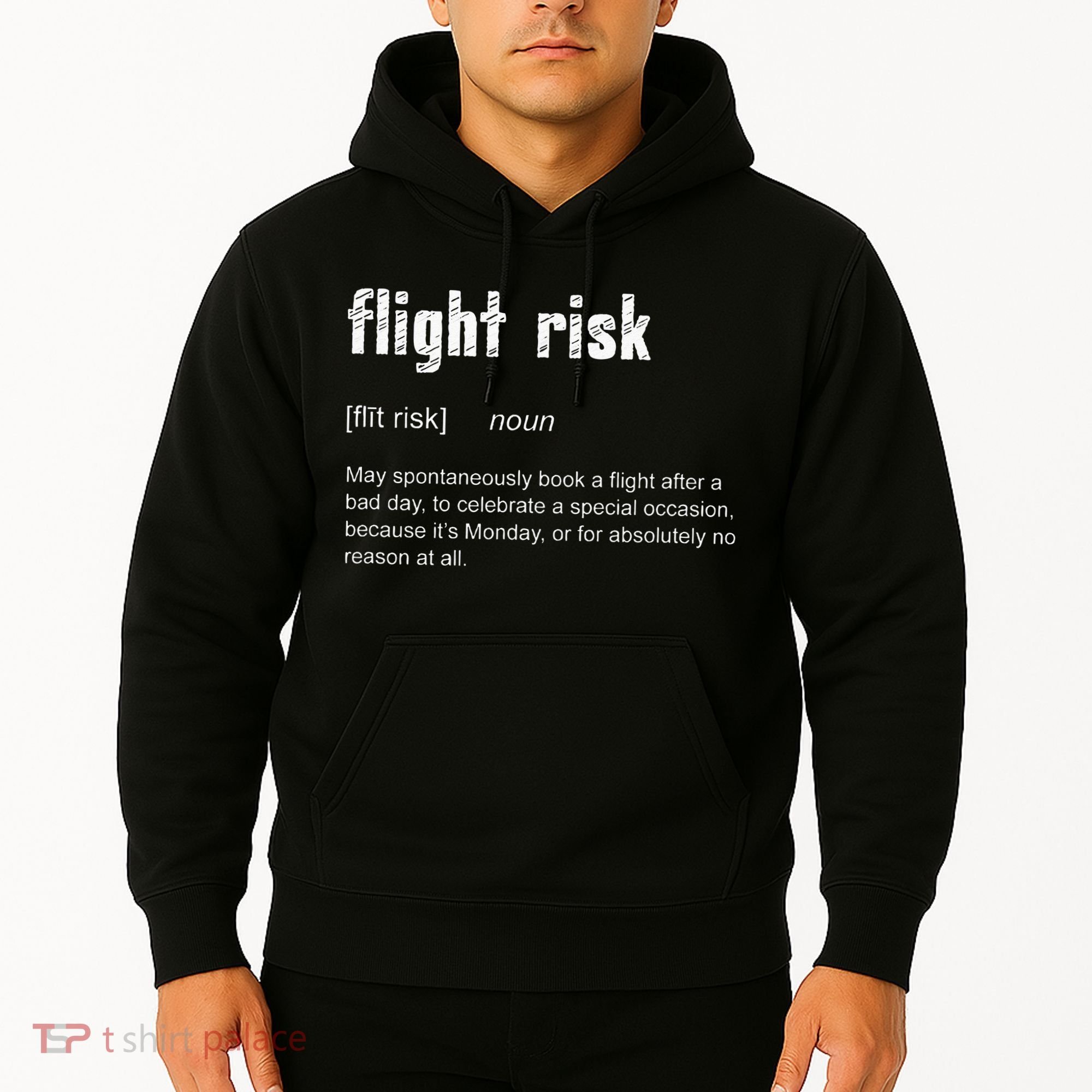 Flight Risk For Frequent Travelers Funny Travel Definition Hoodie