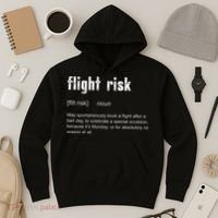 Flight Risk For Frequent Travelers Funny Travel Definition Hoodie thumb 3