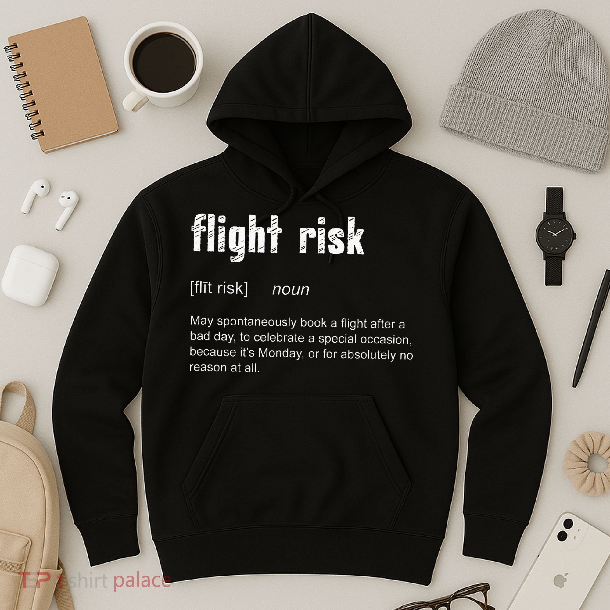 Flight Risk For Frequent Travelers Funny Travel Definition Hoodie