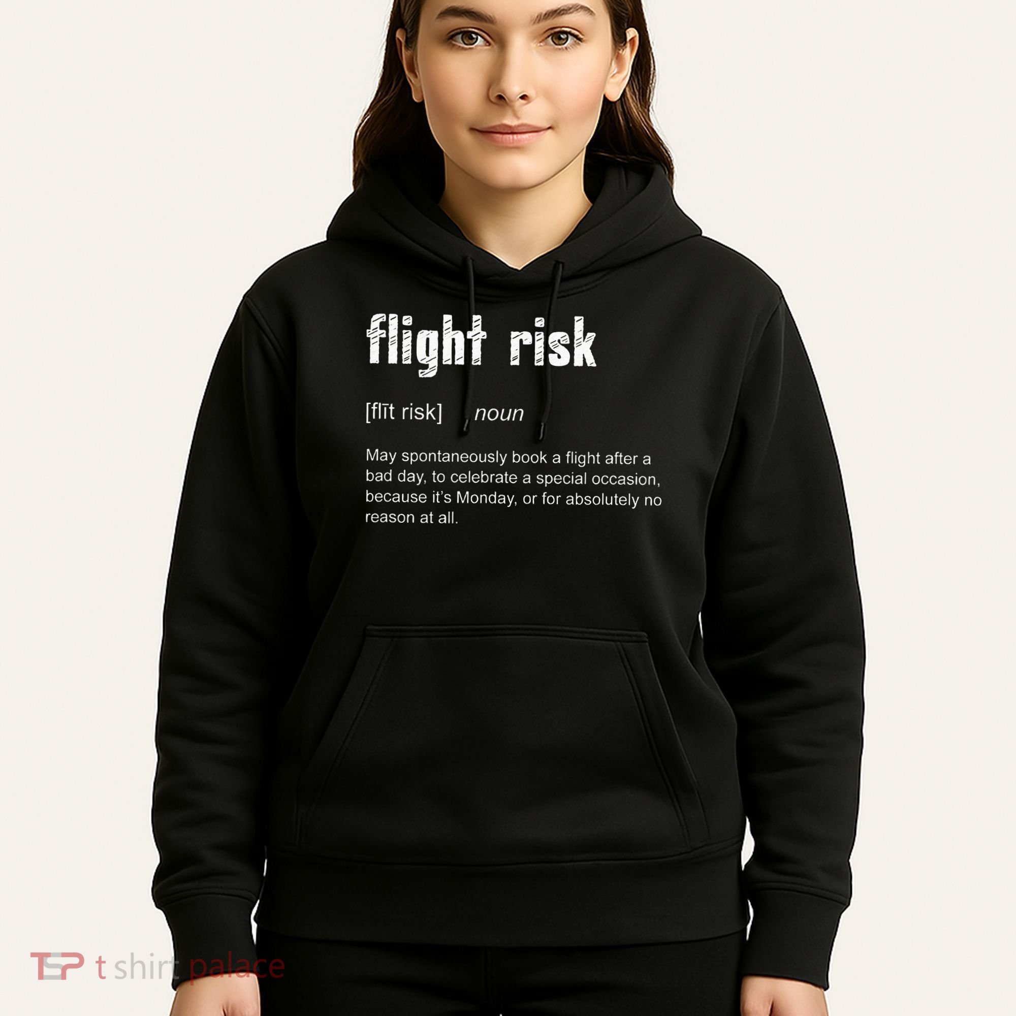 Flight Risk For Frequent Travelers Funny Travel Definition Hoodie