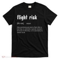 Flight Risk For Frequent Travelers Funny Travel Definition T-Shirt thumb 0