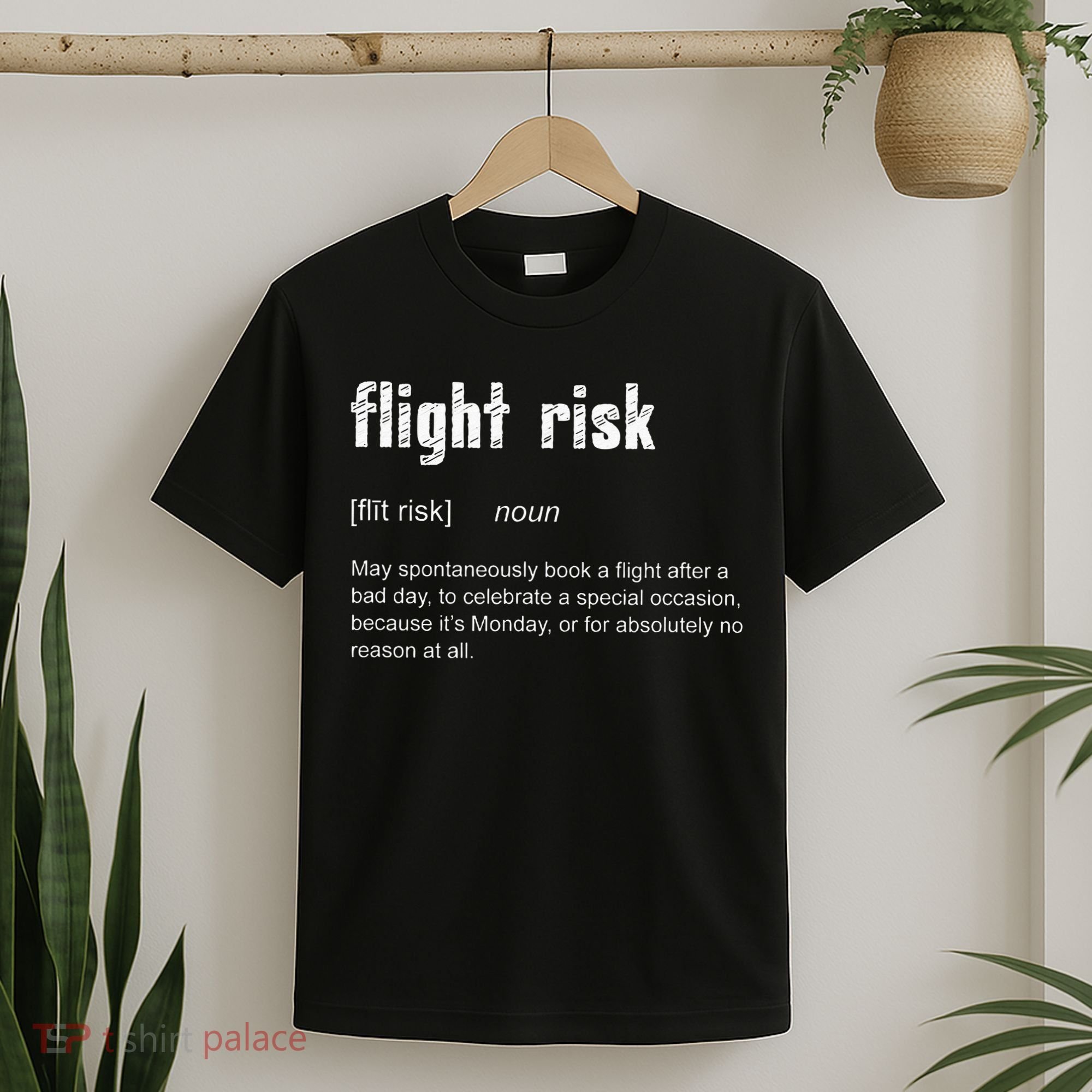 Flight Risk For Frequent Travelers Funny Travel Definition T-Shirt