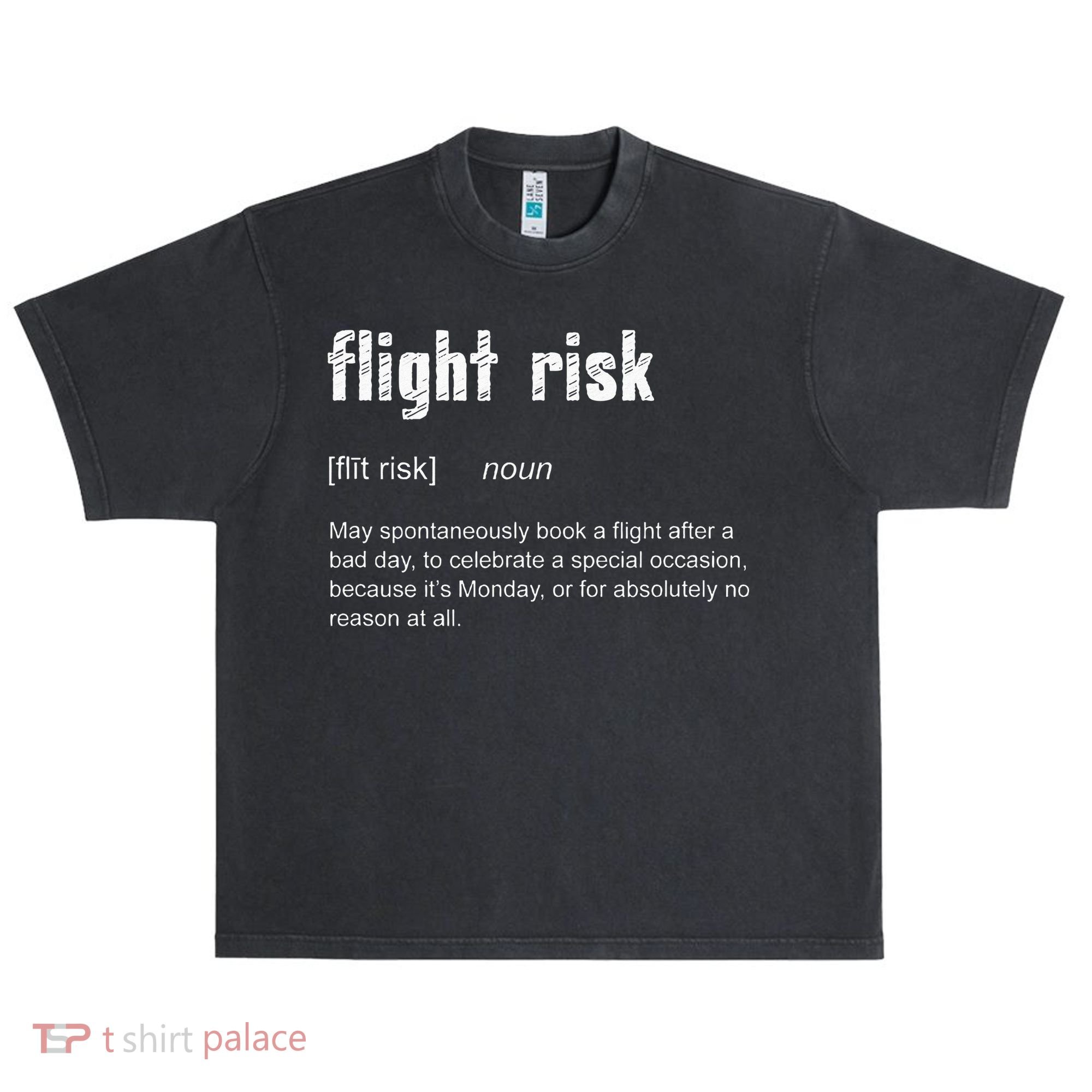 Flight Risk For Frequent Travelers Funny Travel Definition Urban Oversized Heavyweight T-Shirt