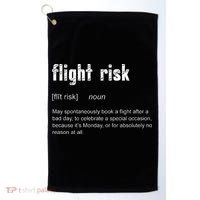Flight Risk For Frequent Travelers Funny Travel Definition Golf Towel thumb 0