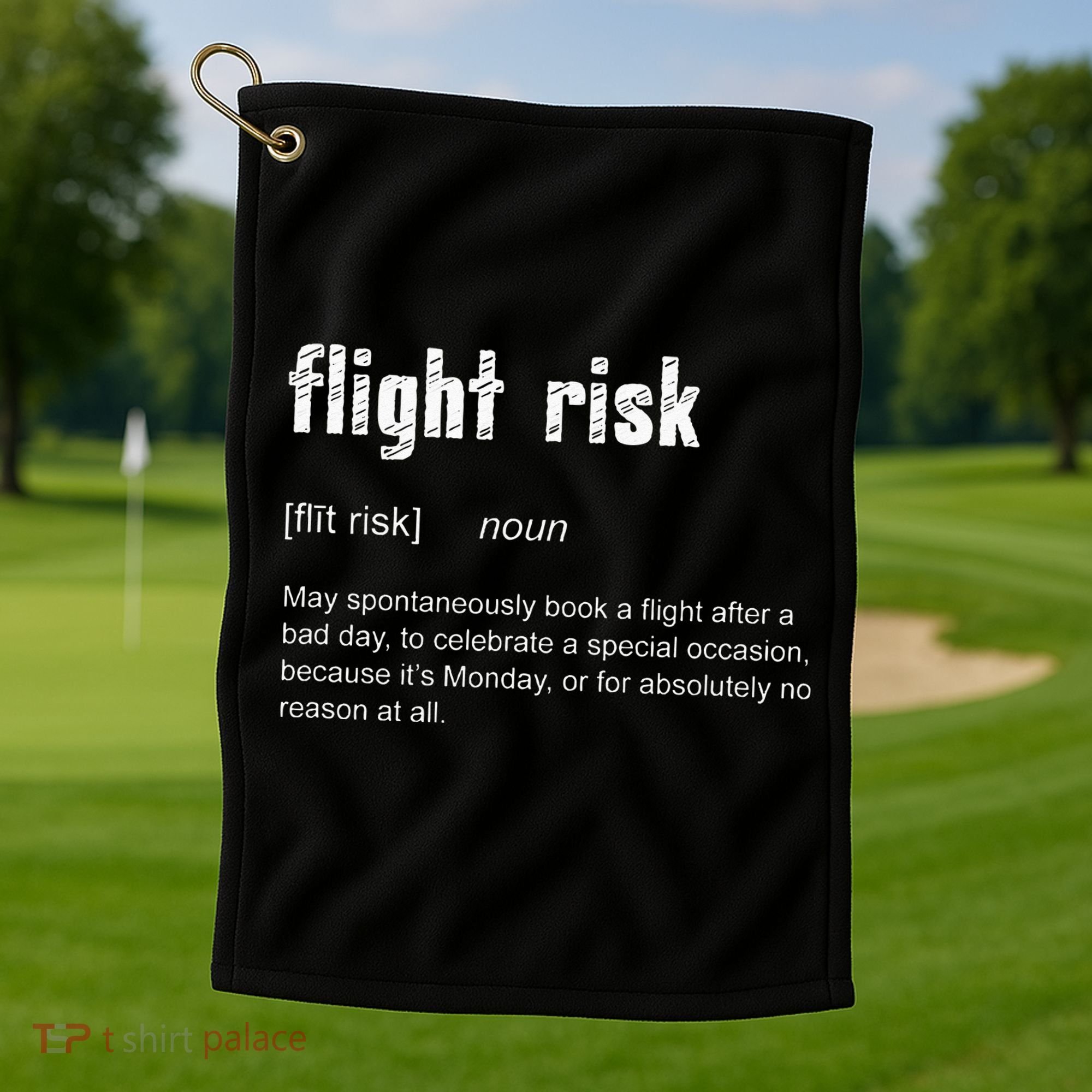 Flight Risk For Frequent Travelers Funny Travel Definition Golf Towel