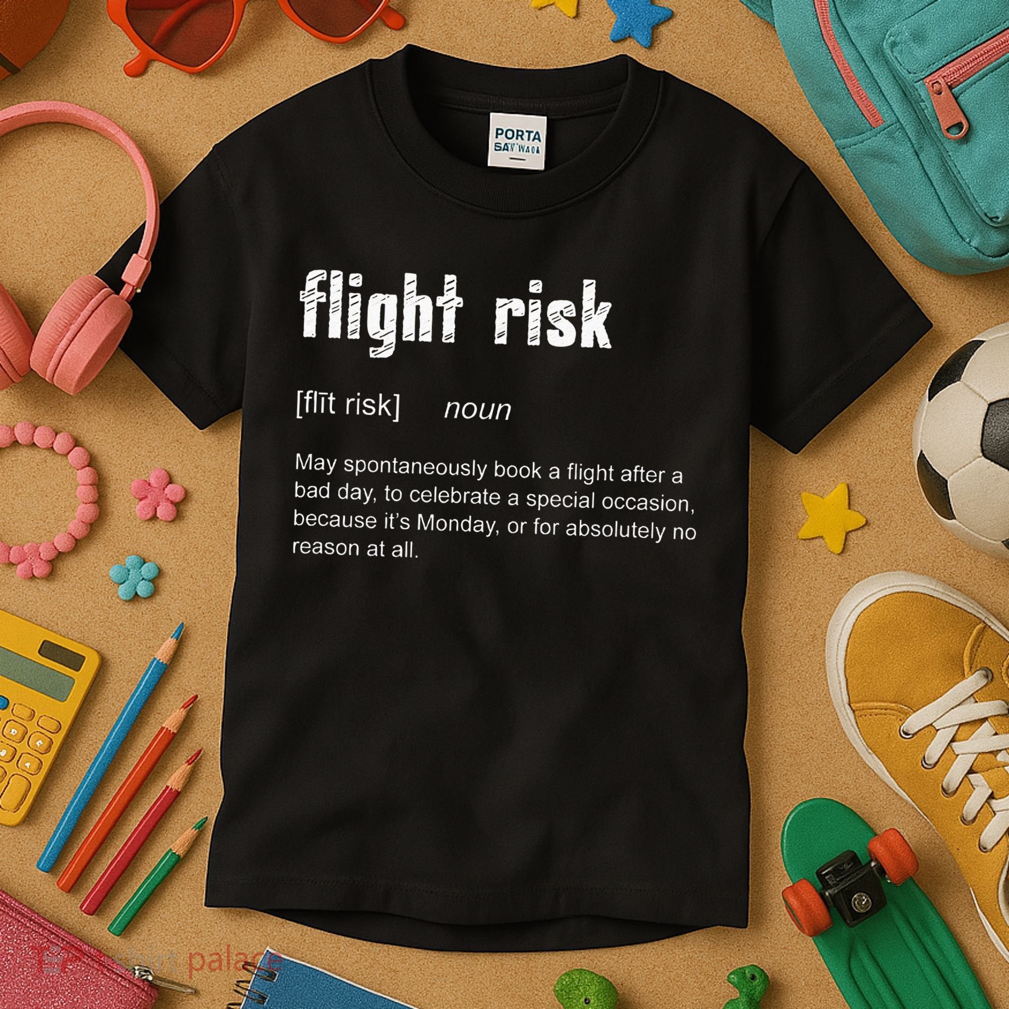Flight Risk For Frequent Travelers Funny Travel Definition Kids T-Shirt