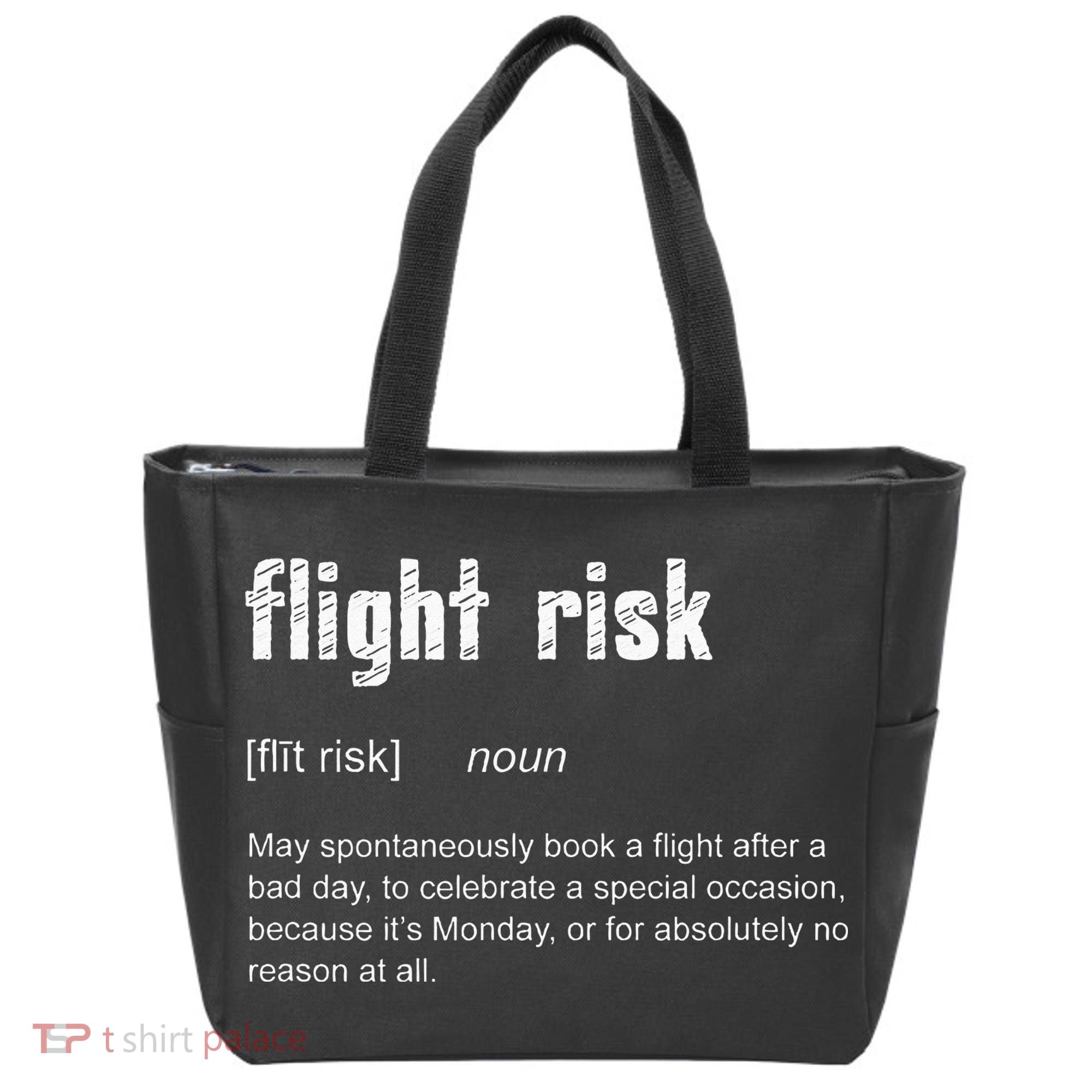 Flight Risk For Frequent Travelers Funny Travel Definition Tote Bag
